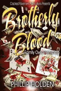 bokomslag Brotherly Blood: Family Over Everything