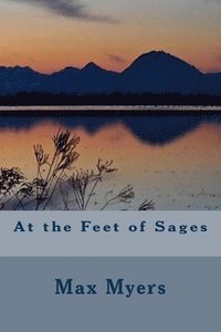 bokomslag At the Feet of Sages