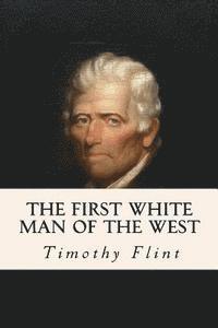 The First White Man of the West 1