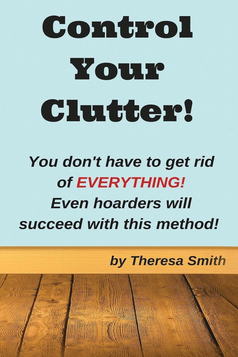 Control Your Clutter! 1