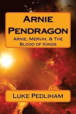 Arnie, Mervin, & The Blood of Kings 1