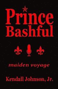 bokomslag Prince Bashful: maiden voyage