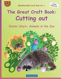 bokomslag BROCKHAUSEN Craft Book Vol. 1 - The Great Craft Book: Cutting out: Easter Stars: Animals in the Zoo