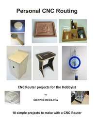bokomslag CNC Router Projects for the Hobbyist