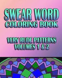 bokomslag Swear Word Coloring Book: Very Rude Patterns (Volumes 1 & 2)