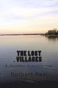 Norbert Paul - The Lost Villages: A Journey Through time, Häftad