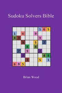 Brian Wood - Sudoku Solvers Bible, Häftad
