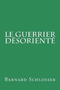 Le guerrier désorienté 1