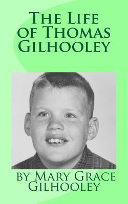 bokomslag The Life of Thomas Gilhooley