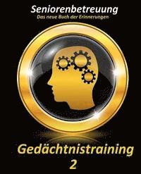 Gedächtnistraining 2: Das neue Buch der Erinnerungen 1