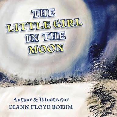 bokomslag Little Girl in the Moon