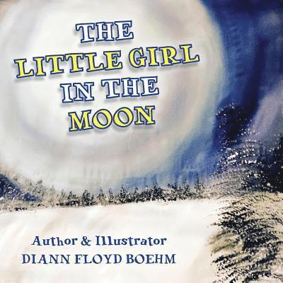 The Little Girl in the Moon 1