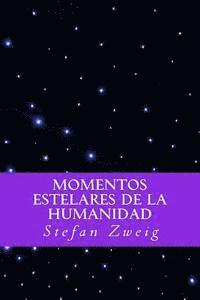 bokomslag Momentos Estelares de la Humanidad (Spanish Editio)