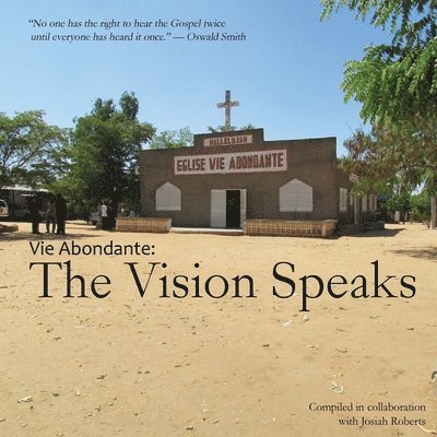 Vie Abondante: The Vision Speaks 1