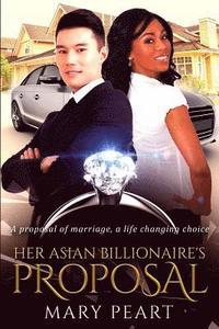 bokomslag Her Asian Billionaire's Proposal: A BWAM Marriage Romance