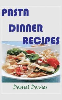 bokomslag Pasta Dinner Recipes