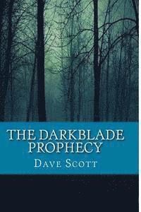 bokomslag The Darkblade Prophecy