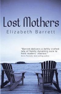Elizabeth Barrett - Lost Mothers, Häftad