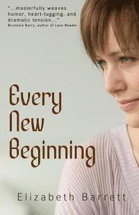 Elizabeth Barrett - Every New Beginning, Häftad