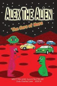 bokomslag Alex The Alien The Cars of Mars