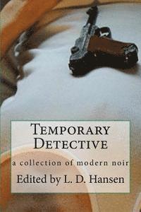 Hansen Scott, Karin Hallen - Temporary Detective, Häftad
