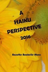 bokomslag A Haiku Perspective 2016