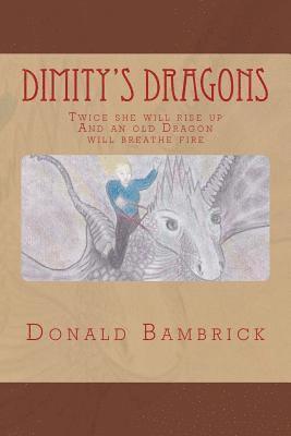 bokomslag Dimity's Dragons: Twice she will rise up