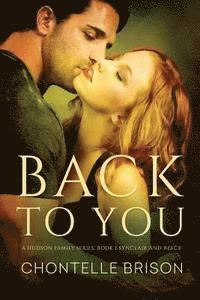 bokomslag Back to You: A Hudson Family Series- Book 1 Synclair and Reece