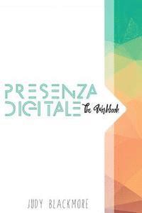 Presenza Digitale - The Workbook 1