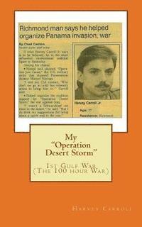 bokomslag My "Operation Desert Storm": 1st Gulf War (The 100 hour War)