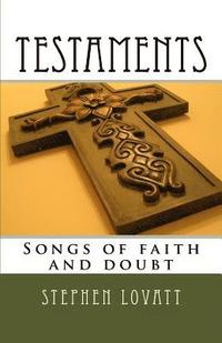 bokomslag Testaments: Songs of Faith and Doubt