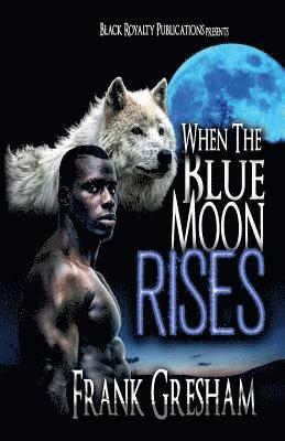 bokomslag When the Blue Moon Rises