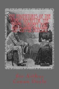 The Adventures of the Noble Bachelor, the Beryl Coronet, and the Copper Beeches: Illustrated Edition 1