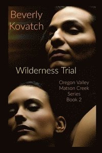 bokomslag The Wilderness Trial