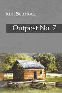 bokomslag Outpost No. 7