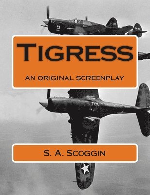 Tigress: an original screenplay 1