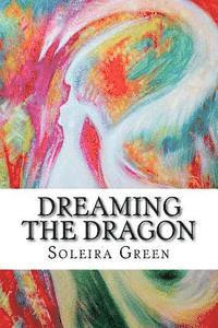 bokomslag Dreaming the Dragon: Rapturing the DreamBorn