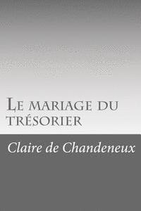 Claire De Chandeneux - Le mariage du trésorier, Häftad