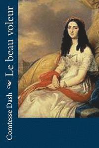 Comtesse Dash - Le beau voleur, Häftad