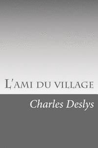 L'ami du village 1