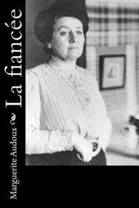 Marguerite Audoux - La fiancée, Häftad