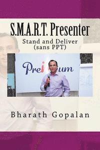 bokomslag S.M.A.R.T. Presenter: Stand & Deliver (sans PPT)