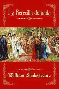 William Shakespeare - La fierecilla domada, Häftad