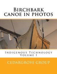 Birchbark canoe in photos 1