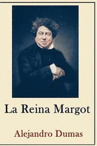 bokomslag Alexandre Dumas Coleccion ( Anotaciones historicas)(Traducido La Reina Margot