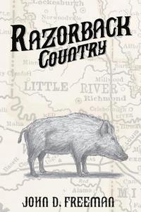 bokomslag Razorback Country: A 1900 Saga of Two Brothers Growing Up in Little River County, Arkansas