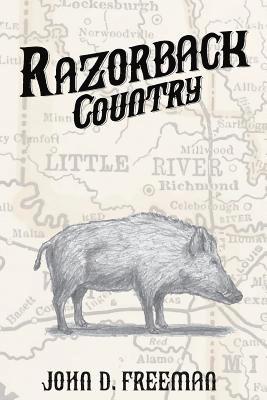 Razorback Country: A 1900 Saga of Two Brothers Growing Up in Little River County, Arkansas 1