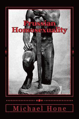 Prussian Homosexuality: 1417 - 1933 1