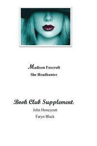 bokomslag Madison Foxcroft (Book Club Supplement): She Headhunter (Book Club Leader's Guide)
