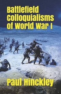 bokomslag Battlefield Colloquialisms of World War I